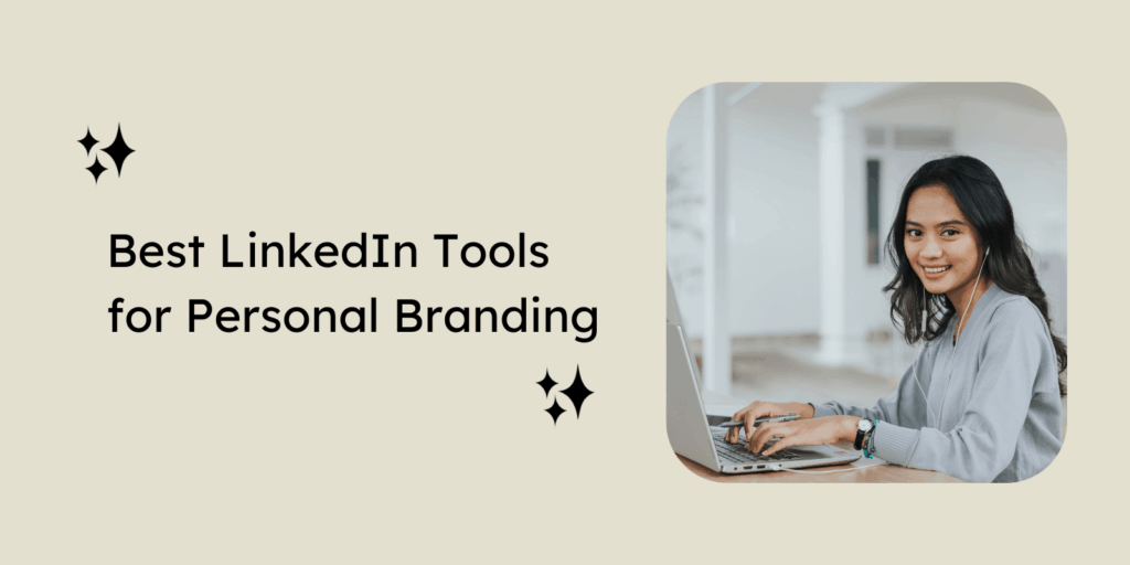 13 Best LinkedIn Tools for Personal Branding (2026) | The Brand ... - How To Use Linkedin For Personal Branding And Job Search