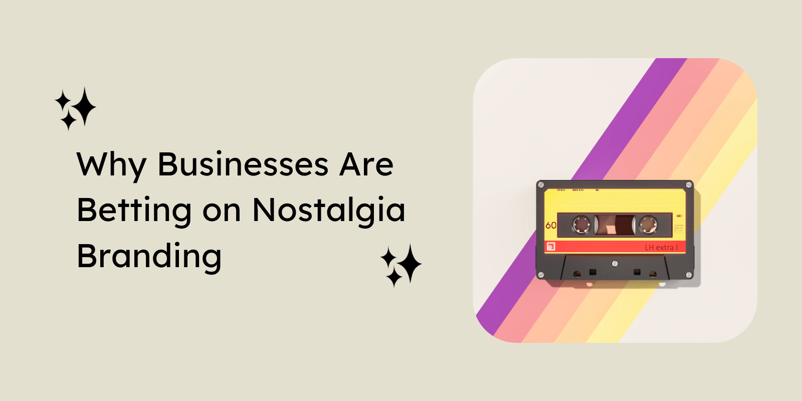 reasons businesses are investing in nostalgia branding