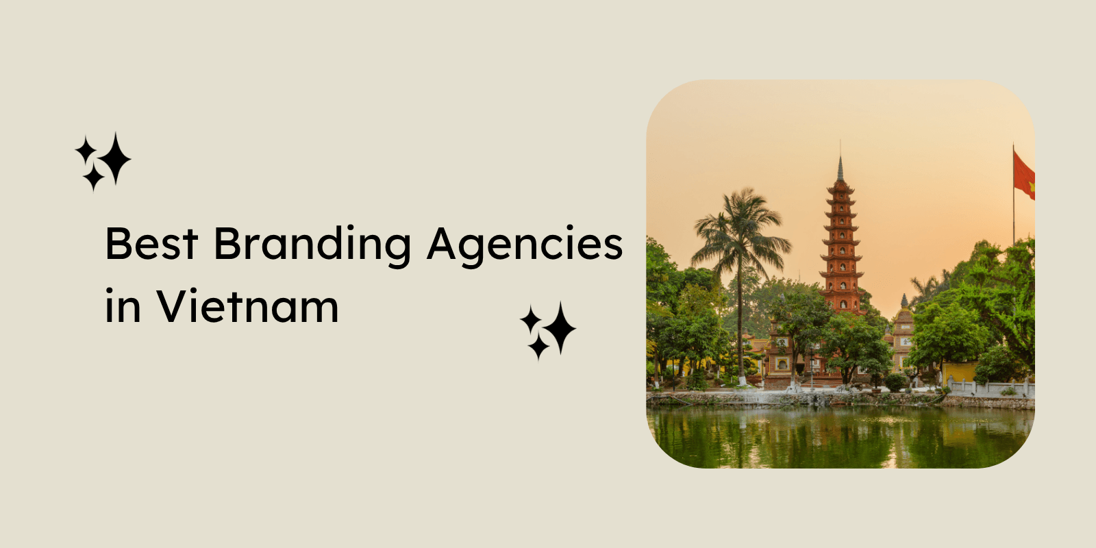 best branding agencies in vietnam