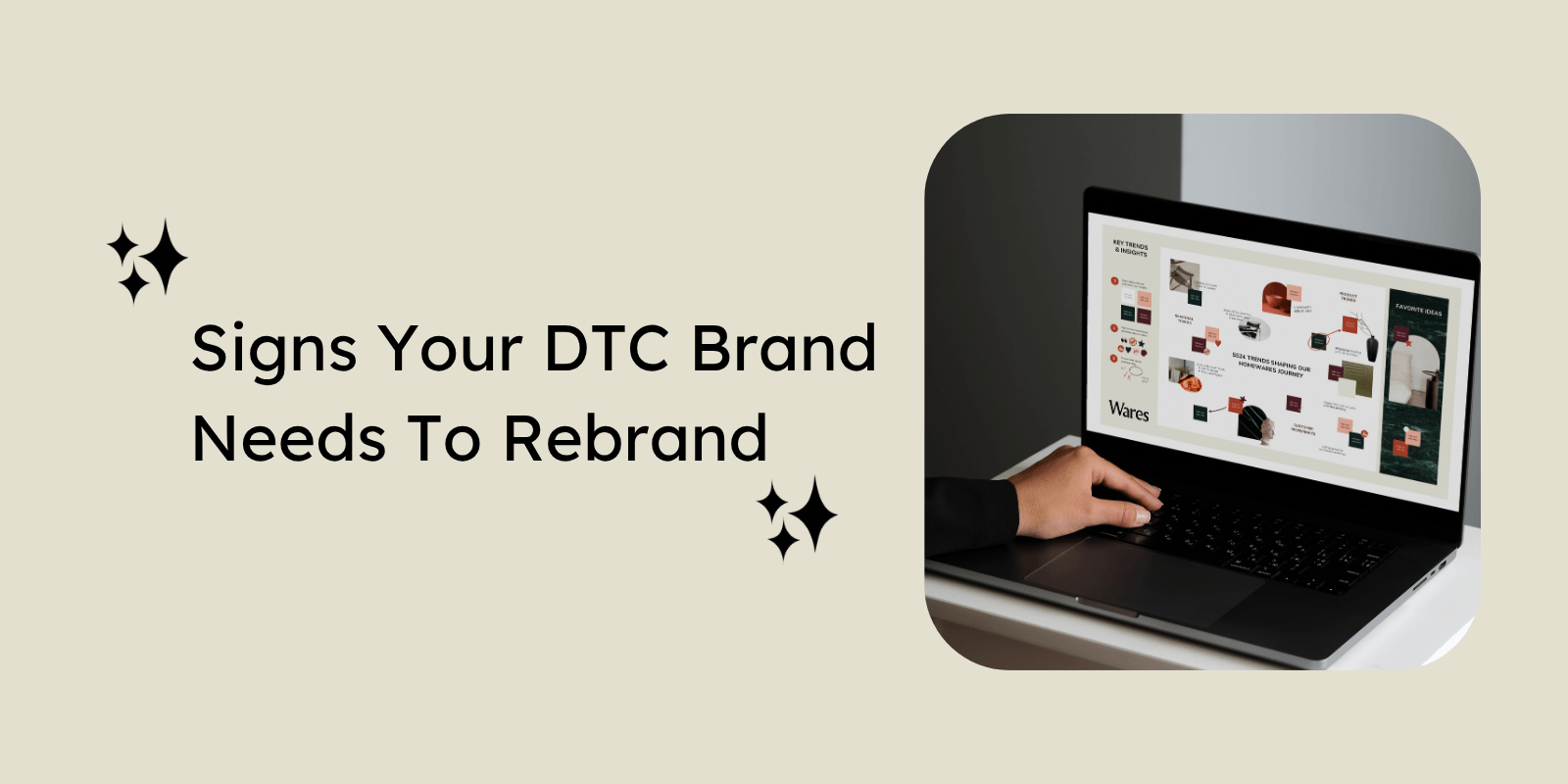 Blog feature - Signs Your DTC Brand Needs To Rebrand